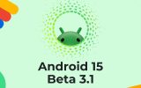نسخه بتا 3.1 اندروید 15 با تمرکز بر روی رفع اشکالات نسخه بتای پیشین منتشر شد