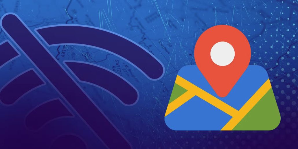 چگونه از گوگل مپ به‌صورت آفلاین استفاده کنیم؟