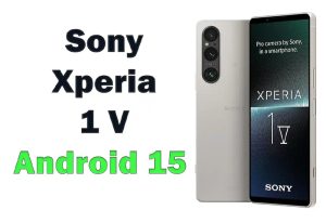 سونی آپدیت اندروید 15 را برای سونی اکسپریا 1 V (اکسپریا 1 مارک 5) منتشر کرد