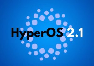 این دستگاه‌های شیائومی HyperOS 2.1 را دریافت نمی‌کنند!