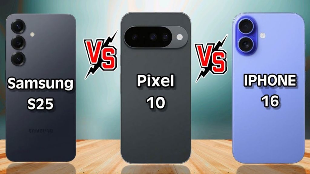 پیکسل ۱۰، گلکسی S25 یا آیفون ۱۶: کدام پرچمدار پایه ۲۰۲۵ را بخریم؟
