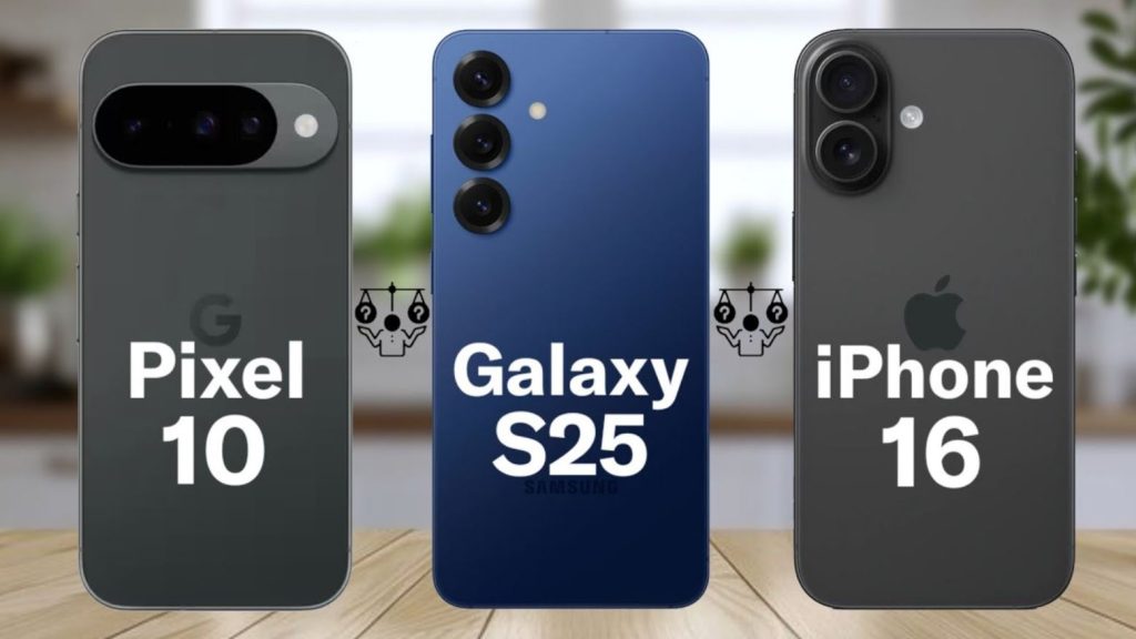 پیکسل ۱۰، گلکسی S25 یا آیفون ۱۶: کدام پرچمدار پایه ۲۰۲۵ را بخریم؟